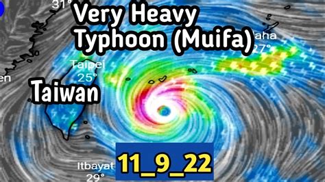 Typhoon Muifa Inday New Latest Alerts For China And Taiwan Huge