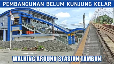 Update Pembangunan Stasiun Tambun Ddt Paket B Menyusuri Peron Baru