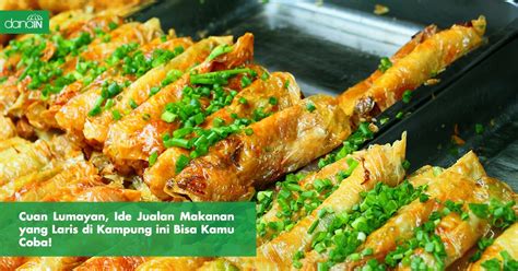 Cuan Lumayan Ide Jualan Makanan Yang Laris Di Kampung Ini Bisa Kamu