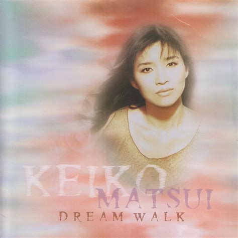 Keiko Matsui Dream Walk 1996 CD Discogs