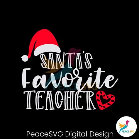 Santas Favorite Teacher Christmas Svg Digital Download Peacesvg