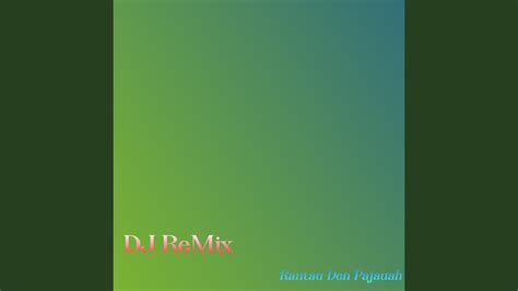 Dj Remix Rantau Minang Youtube Music