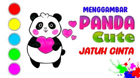 Menggambar Panda Cute Jatuh Cinta Youtube