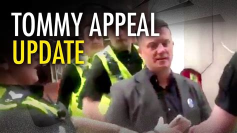 Update Tommy Robinsons Appeal Set For July 10 Ezra Levant Youtube