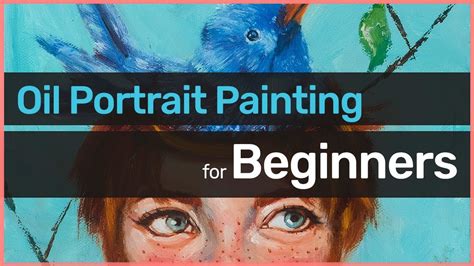 How To Paint A Portrait In Oil For Beginners Youtube