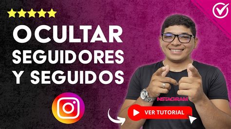 C Mo Ocultar Seguidores Y Seguidos En Instagram Paso A Paso F Cil Y