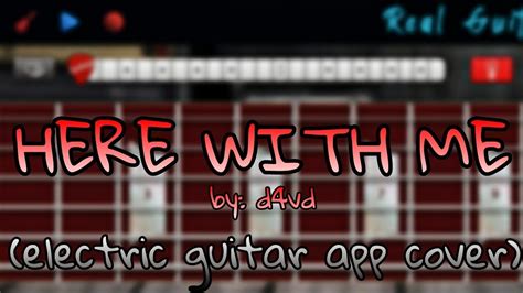 Here With Me D4vd Electric Guitar Cover Youtube