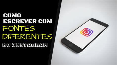 Como Mudar A Letra Do Instagram Para Escrever Fontes Diferentes