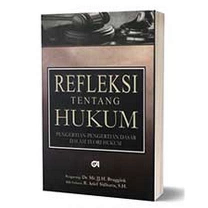 Jual Buku Refleksi Tentang Hukum Pengertian Pengertian Dasar Dalam