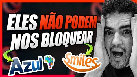 Proibido Vender Milhas Smiles E Tudo Azul Bloqueiam Contas Youtube