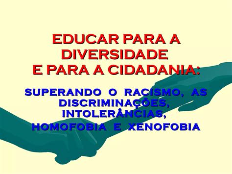 Educar Para A Diversidade E Cidadania Ppt