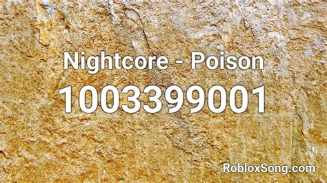 Nightcore Poison Roblox Id Roblox Music Codes