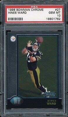 Bowman Chrome Hines Ward Rc Steelers Rookie Psa Gem Mint Ebay