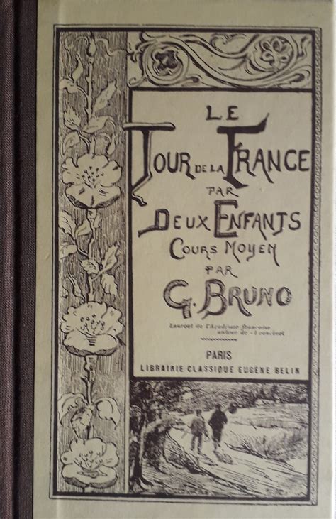 LE TOUR DE FRANCE PAR DEUX ENFANTS Par G Bruno Comme Neuf Couverture