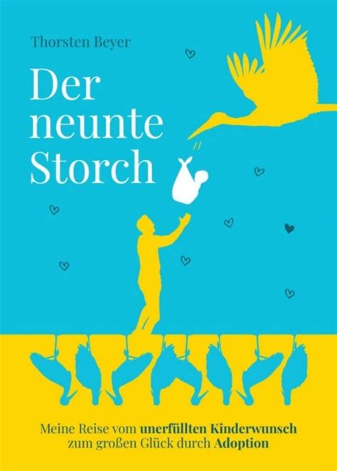 Der Neunte Storch Einf Hlsames Buch Ber Einen Unerf Llten