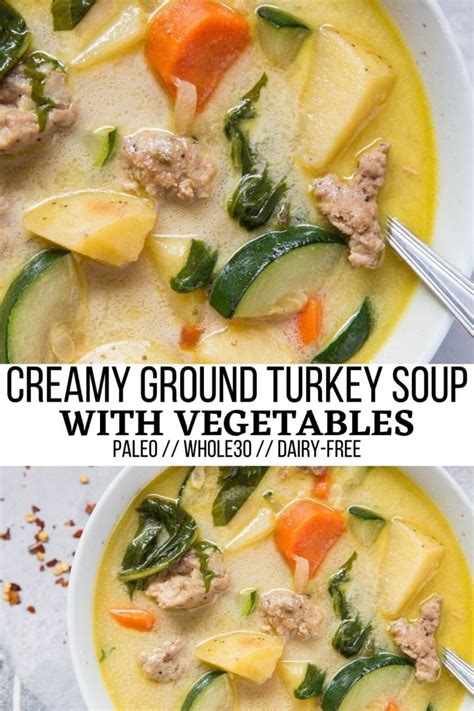 Hearty Ground Turkey Soup With Vegetables The Roasted Root