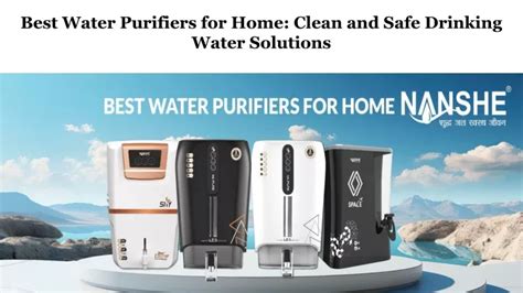 Ppt Best Water Purifiers For Home Clean And Safe Drinking Water