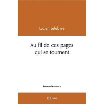 Au Fil De Ces Pages Qui Se Tournent Broch Lucien Lefebvre