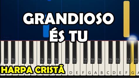 Grandioso S Tu Da Harpa Crist Tutorial Teclado Youtube