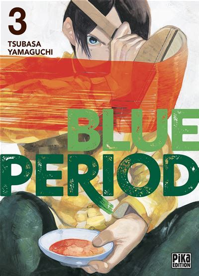 Blue Period Tome 03 Blue Period Tsubasa Yamaguchi Tsubasa