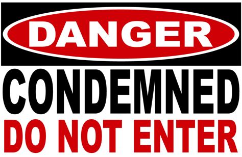 Danger Condemned Do Not Enter Sign Signs By Salagraphics