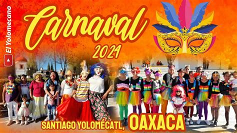 Carnaval Santiago Yolom Catl Oaxaca Youtube