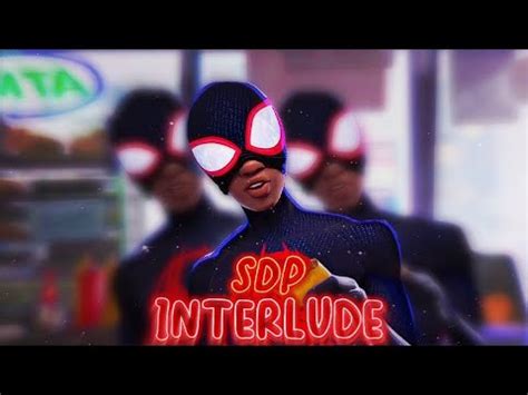 K Spiderman Miles Morales Amv Edit Sdp Interlude Youtube