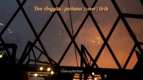 Reza Artamevia Pertama Cover By Dea Anggita Lirik YouTube