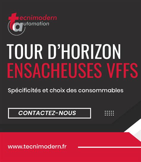 Les Consommables Pour Les Ensacheuses Vffs Tour Dhorizon