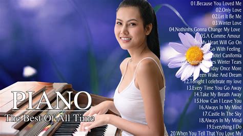 Top 200 The Best Of Classic Piano Pieces Great Relaxing Romantic