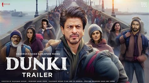 Dunki Trailer Review: In Drop 4, SRK and his four friends embark on a quest to fulfil their ...