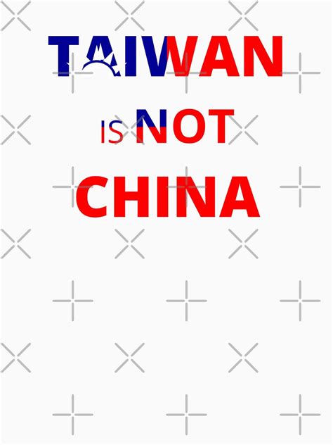 Taiwan Is Not China T Shirt By Doodlermob Redbubble