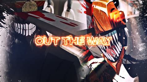 Out The Way Yeat Chainsaw ManAMV EDIT4K YouTube