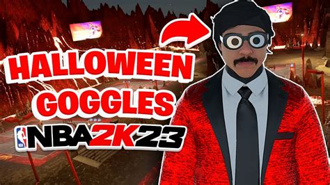 New How To Get New Halloween Goggles On Nba 2k23 Youtube