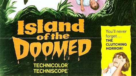 Cheap Thrills Unspeakable Terror Island Of The Doomed Youtube