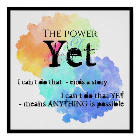 Power of yet motivational poster | Zazzle | Motivational posters, Classroom posters, Motivation