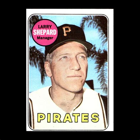 Larry Shepard Topps Pittsburgh Pirates Nice Ebay