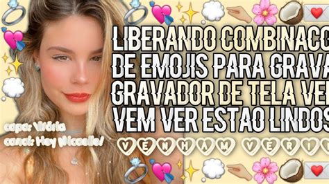 ˏˋ LIBERANDO COMBINAÇÕES DE EMOJIS PARA GRAVADORES DE TELA YouTube