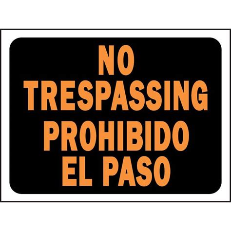 Hy Ko 9 In X 12 In Plastic No Trespassing Prohibido El Paso Sign 3070 The Home Depot