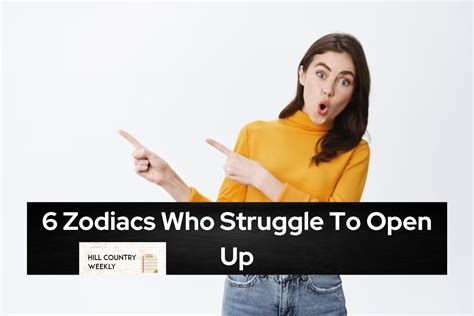 6 Zodiacs Who Struggle To Open Up