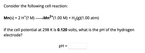 Solved Consider The Following Cell Reaction Mn S H M Mn