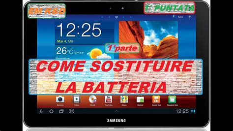 Tablet Samsung Galaxy Come Cambiare La Batteria Non Si Accende Pi