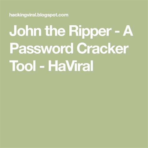 John The Ripper A Password Cracker Tool Haviral Passwords Hack