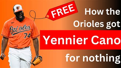 How The Baltimore Orioles Got Yennier Cano For FREE YouTube