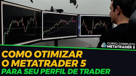 Como Otimizar o MetaTrader 5 Opere de Forma Mais Rápida e Simples