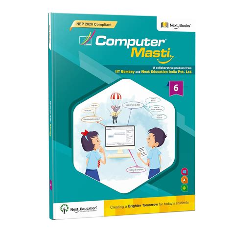 Computer Masti Class 6 Book Nep 2020 Compliant Cbse Computer Textbook For Grade 6 By Next