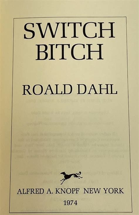 Lot 1974 Switch Bitch By Roald Dahl W Dust Jacket First Edition