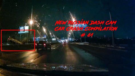 New Russian Dash Cam Car Crash Compilation Youtube