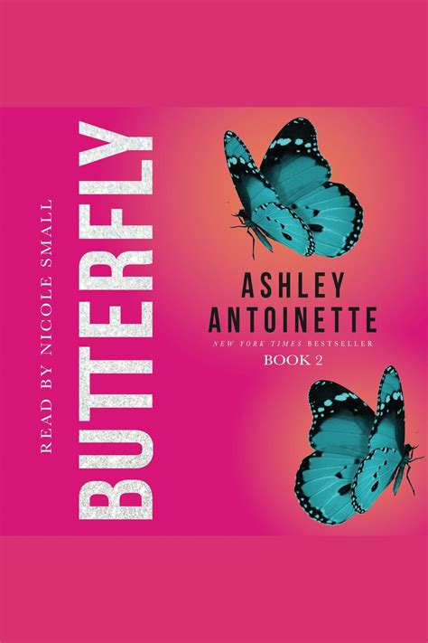 Listen To Butterfly 2 Audiobook By Ashley Antoinette And Nicole Small