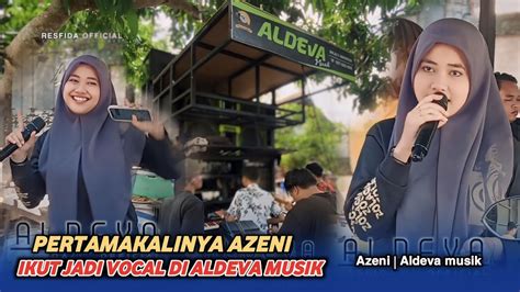 Besopok Luang Cover Azeni Ft Aldeva Musik Youtube